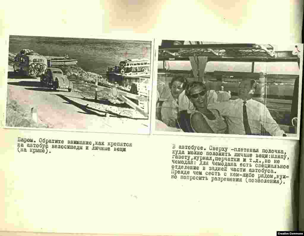 Trajekt: Obratite pažnju kako se bicikli i lične stvari kače na autobus (na krov).   U autobusu: Pri krovu se nalazi mrežasta polica na koju možete da stavite stvari – šešir ili kapu, novine, rukavice, itd., ali ne i kofer. Postoji poseban pretinac za kofer u zadnjem dijelu autobusa. Prije nego što sjednete pored nekoga, trebate pitati za dozvolu.